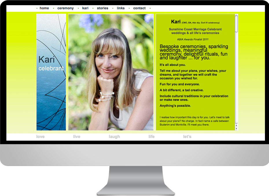 Kari is a Sunshine Coast Palmwoods based marriage celebrant whose website and wordpress blog was designed by working planet